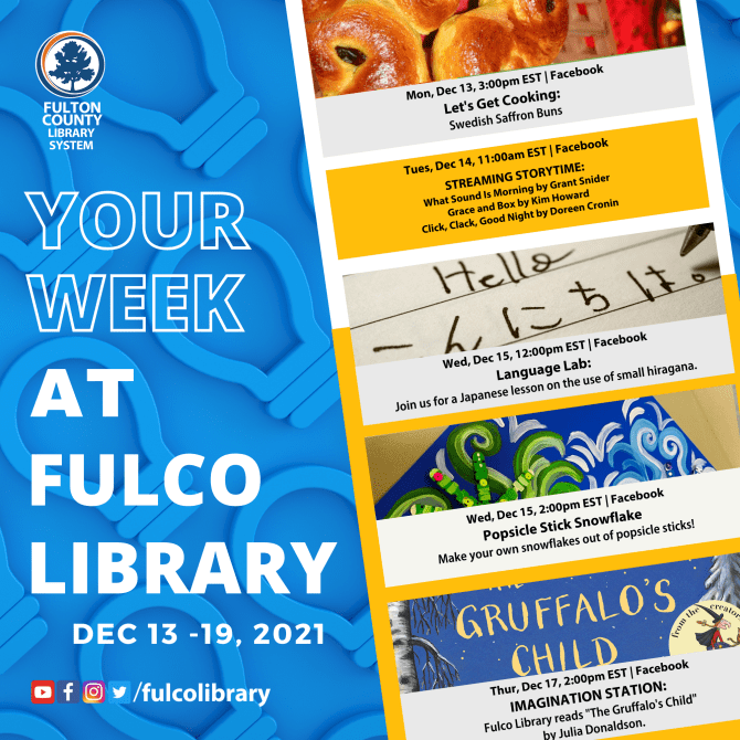 Your Week at Fulco Library December 13 19, 2021 Fulton County
