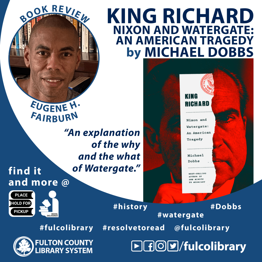 Book Review King Richard Nixon and Watergate An American Tragedy by