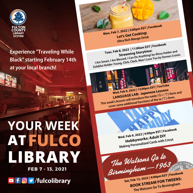 Your Week at Fulco Library Feb 7 Feb 13, 2022 Fulton County